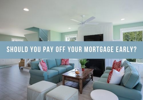 Should You Pay Off Your Mortgage Early in Vaughan, Ontario?