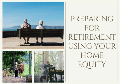 Preparing For Retirement Using Your GTA - Vaughan, Ontario Home Equity